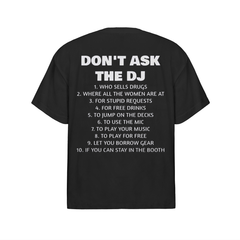 DONT ASK THE DJ....