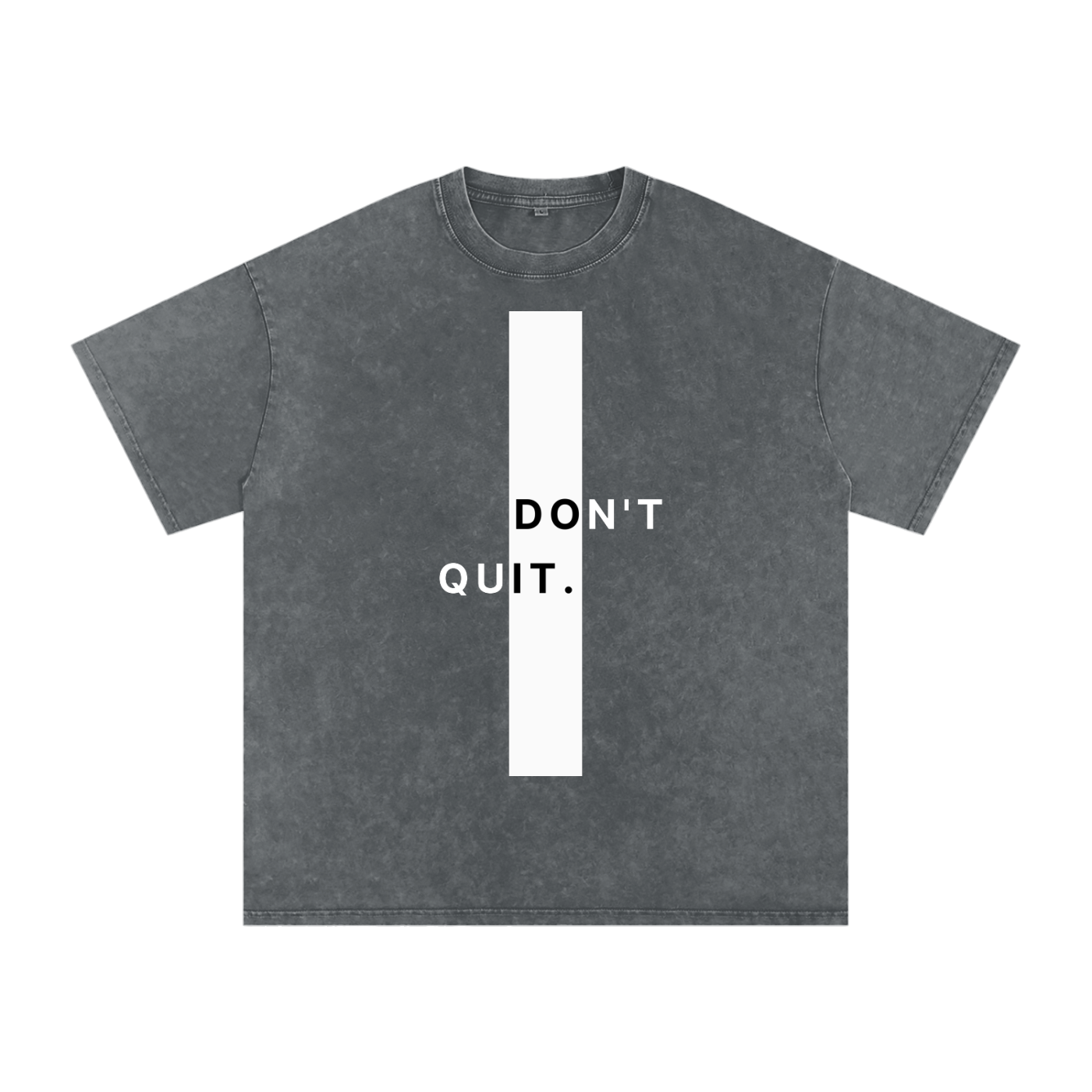 DONT QUIT