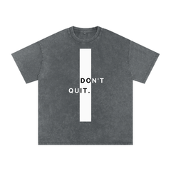 DONT QUIT
