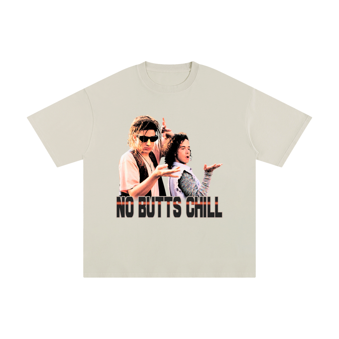 ENCINO MAN - NO BUTTS CHILL